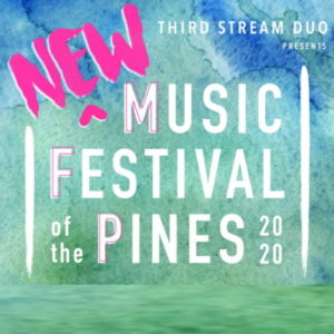 New Music Festival of the Pines @ Location TBD